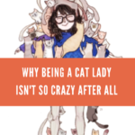 How Being Crazy Cat Lady Could Cure What Ails You